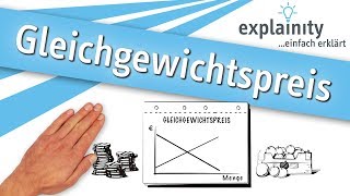 Gleichgewichtspreis einfach erklärt explainity® Erklärvideo [upl. by Demetri]