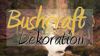 Bushcraft Dekoration aus Holz handgemacht  DIY  Outdoor  Waldkult [upl. by Ahsiena]