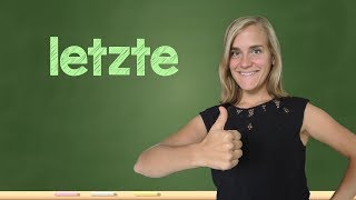 German Lesson 128 – letzte – zuletzt – zum letzten Mal – B1 [upl. by Callean959]