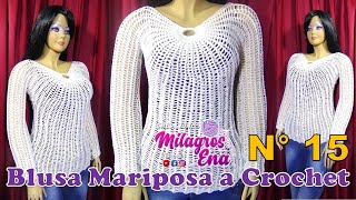 BLUSA N° 15 TEJIDA A CROCHET Modelo MARIPOSA paso a paso  tallas S M L XL XXL [upl. by Tips]