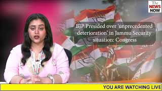 BJP Presided over unprecedented deterioration in Jammu Security situation Congress [upl. by Glenna121]