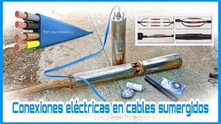 CÓMO HACER CONEXIONES ELÉCTRICAS EN CABLES SUMERGIDOS ELECTROBOMBA [upl. by Isabella]