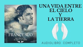 UNA VIDA ENTRE EL CIELO Y LA TIERRA ☁️☁️ AUDIOLIBRO COMPLETO EN ESPAÑOL VOZ HUMANA REAL GRATIS [upl. by Courcy]