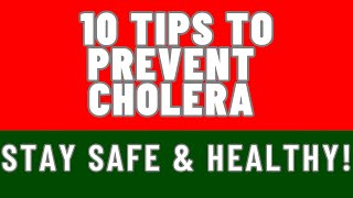 10 Tips To Prevent Cholera [upl. by Murdock500]