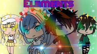 ELEMENTS GLMM InspiredPart 1gacha life read description [upl. by Aissat354]