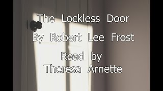 The Lockless Door by Robert Frost [upl. by Whatley]