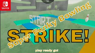 Super Funky Bowling  STRIKE  PLAY READY GO Nintendo Switch Version [upl. by Bobette411]