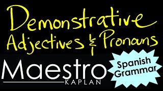 DEMONSTRATIVE ADJECTIVES and DEMONSTRATIVE PRONOUNS in Spanish [upl. by Rice]