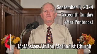 Sermon 09082024  Sixteenth Sunday after Pentecost [upl. by Ettenig]