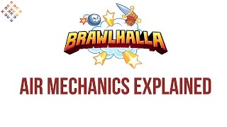 Air Mechanics  Brawlhalla  Tips and Tricks and Strategy [upl. by Yelssew]