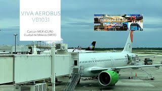 TRIP REPORT VIVA AEROBUS Cancún CDMX Airbus A320 NEO XAVIB [upl. by Carlos883]