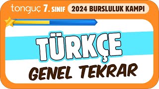 7Sınıf Türkçe Genel Tekrar ✍ 2024 Bursluluk Kampı [upl. by Aleksandr]