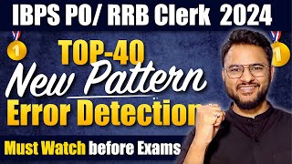 Top 40 New Error Detections  IBPS PO 2024 English Classes  IBPS PO Error Detection [upl. by Zertnom614]