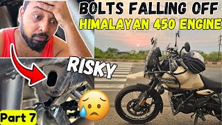 HIMALAYAN 450 Engine Bolt Fell Off In Long Ride  Big Problem amp Chapri Ki Case Le Li [upl. by Ava]