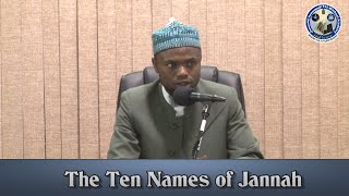 The Ten Names of Jannah  Sh Okasha Kameny [upl. by Aziar]