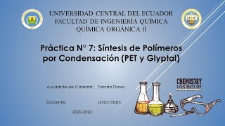 Práctica 7  Síntesis de Polímeros por Condensación PET y Glyptal  FIQUCE [upl. by Lesslie]