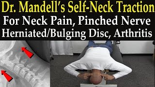 Dr Mandells SelfNeck Traction Technique for Neck Pain Pinched Nerve Herniated amp Bulging Disc [upl. by Marlena]