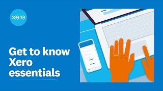 Get to know Xero essentials [upl. by Selwin]