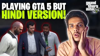 PLAYING FIRST TIME GTA 5 HINDI VERSION [upl. by Pradeep]