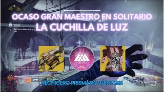 Ocaso Gran Maestro en Solitario  La Cuchilla de Luz Hechicero l Ep Resurgimiento Destiny 2 [upl. by Narda98]