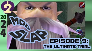 ModSlap Episode 9 The Legend of Zelda The Ultimate Trial [upl. by Aened]