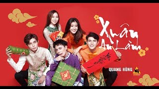 QUANG HÙNG MASTERD  XUÂN AN LÀNH Nhạc Tết 2019 [upl. by Akinak]