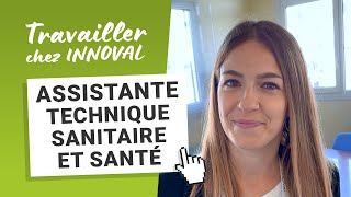 Assistante technique sanitaire et santé  Travailler chez INNOVAL [upl. by Quita]