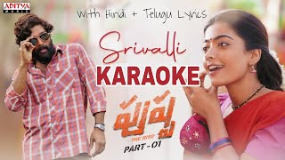 Srivalli Karaoke With Lyrics  HD Karaoke HindiTelugu Lyrics  Pushpa  Javed Ali Sid Sriram  DSP [upl. by Hamforrd196]