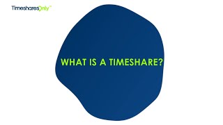 What Is A Timeshare  Timeshares Only [upl. by Gemini732]