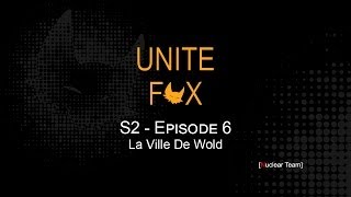 UNITE FOX  S02E06  LA VILLE DE WOLD [upl. by Swerdna]