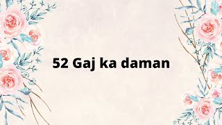 52 Gaj Ka Daman Hindi  Lyrics  Asees Kaur  Renuka Panwar  Shloke Lal [upl. by Nipha]