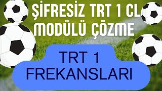 trt 1 hd şifresiz yapma cl modülü nasıl çözülür TRT spor frekans ayarlama TRT 1 canlı yayın izle [upl. by Inor]