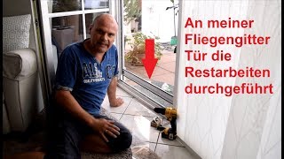 Fliegengitter Tür nacharbeit Teil2 [upl. by Harness]