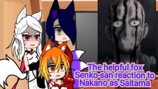 The helpful fox Senkosan reaction to Saitama Nakano as Saitama RusEng [upl. by Rugen375]