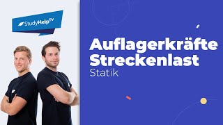 Auflagerkräfte bestimmen mit Streckenlast Momenten etc Technische Mechanik StudyHelp [upl. by Milford238]