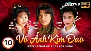 Phim TVB Vô Ảnh Kim Đao The Revelation of the Last Hero 1030 Quách Phú Thành Lâm Văn Long  1992 [upl. by Fleda]