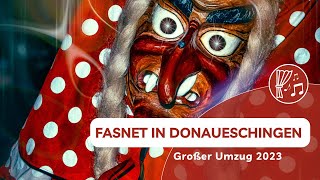 Fasnet in Donaueschingen  Großer Umzug 2023 [upl. by Eioj171]