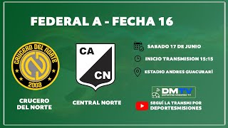 Federal A  Fecha 16  Crucero del Norte vs Central Norte [upl. by Eednahs]