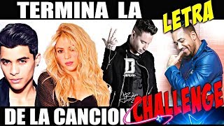 TERMINA LA LETRA DE LA CANCIÓN CHALLENGE 📻🎤🅰🚩😃 [upl. by Rico]