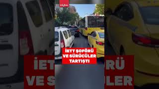 İETT şoförü ve sürücler arasında yol verme tartışması shorts gündem keşfet kavga iett [upl. by Orlantha]