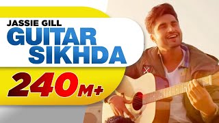 Guitar Sikhda Official Video  Jassie Gill  Jaani  B Praak  Arvindr Khaira  Punjabi Songs 2018 [upl. by Assenal]