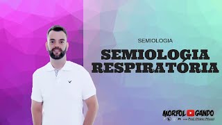 Semiologia do Sistema Respiratório  Prof Otávio Plazzi [upl. by Eremihc]