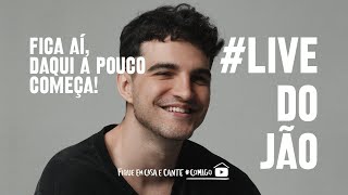 Jão – Live  FiqueEmCasa e Cante Comigo – LiveDoJão [upl. by Kcirdle652]