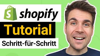 Shopify Online Shop erstellen  SchrittfürSchritt Tutorial für Anfänger auf Deutsch [upl. by Jed]