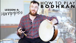 HOW TO PLAY BODHRÁN Playing HORNPIPES on BODHRÁN with three simple beginner patterns  LESSON 4 [upl. by Meehaf355]