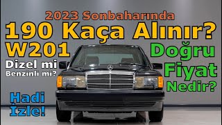 W201 MERCEDES 190  2EL PİYASA ANALİZİ 2023 EKİM [upl. by Aninay337]