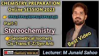 Stereochemistry Part1Geometrical IsomerismCistransEZ naming SinAntiOnline preparation [upl. by Eltrym]