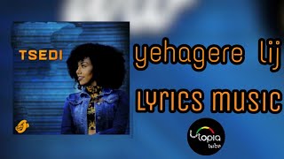 tsedi  new ethiopian music yehagere lij lyrics music [upl. by Parshall]