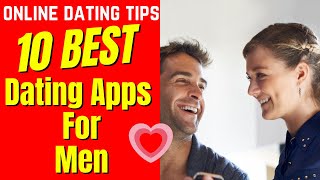 ❤️10 BEST Dating Apps For Men 2024 [upl. by Berkman]