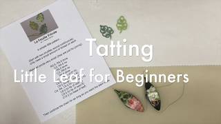 Tatting  Small Leaf for Beginners from Start to Finish [upl. by Harat]